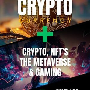 BUNDLE 2: Learn Cryptocurrency 101 + Crypto, NFT's, The Metaverse & Gaming